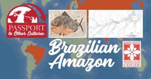 Passport to other cultures: Brazilian Amazon